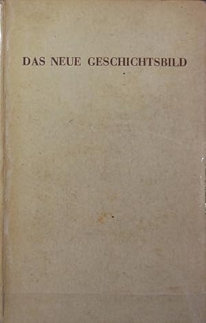 Imagen del vendedor de Das neue Geschichtsbild im Sinn der entwickelnden Geschichtsforschung. Vom Sein und Erkennen geschichtlicher Dinge ; 4. a la venta por Antiquariat Bookfarm