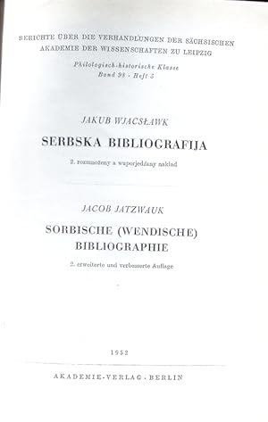 Imagen del vendedor de Serbska bibliografija. Berichte ber die Verhandlungen der Schsischen Akademie der Wissenschaften zu Leipzig. a la venta por Antiquariat Bookfarm