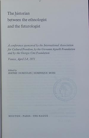 Seller image for The historian between the ethnologist and the futurologist. New Babylon ; 13. for sale by Antiquariat Bookfarm