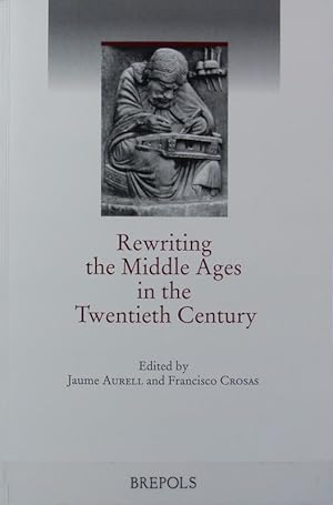 Seller image for Rewriting the Middle Ages in the twentieth century ; [Vol. 1]. for sale by Antiquariat Bookfarm