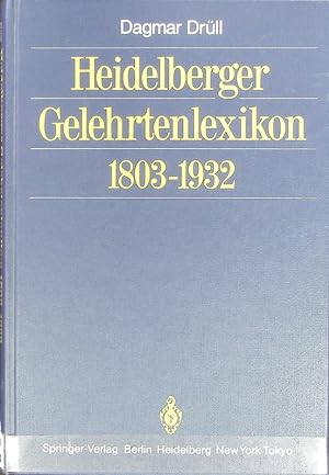 Bild des Verkufers fr Heidelberger Gelehrtenlexikon; 1803 - 1932. zum Verkauf von Antiquariat Bookfarm