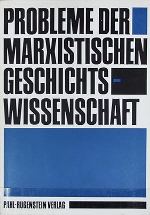 Seller image for Probleme der marxistischen Geschichtswissenschaft : Beitrge zu ihrer Theorie und Methode. for sale by Antiquariat Bookfarm