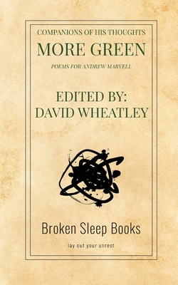 Bild des Verkufers fr Companions of His Thoughts More Green: Poems for Andrew Marvell (Paperback or Softback) zum Verkauf von BargainBookStores