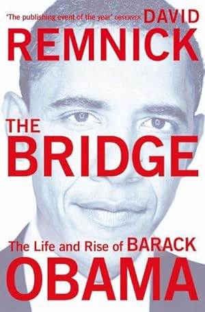 Imagen del vendedor de The Bridge : The Life and Rise of Barack Obama a la venta por AHA-BUCH GmbH
