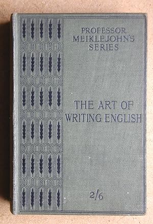 The Art of Writing English: A Manual for Students.