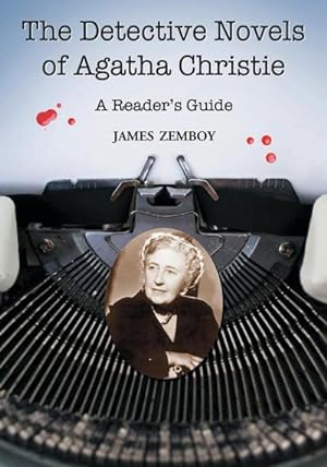 Image du vendeur pour The Detective Novels of Agatha Christie : A Reader's Guide mis en vente par AHA-BUCH GmbH