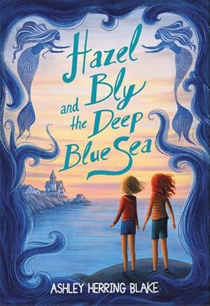 Seller image for Hazel Bly and the Deep Blue Sea for sale by Smartbuy