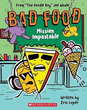 Immagine del venditore per Mission Impastable: From "The Doodle Boy" Joe Whale (Bad Food #3) venduto da Smartbuy