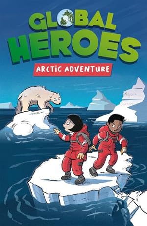 Imagen del vendedor de Global Heroes: Arctic Adventure a la venta por Smartbuy