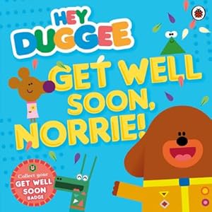 Seller image for Hey Duggee: Get Well Soon, Norrie! for sale by Smartbuy