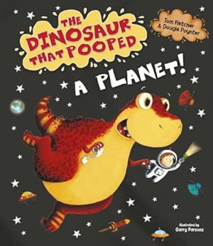Bild des Verkufers fr The Dinosaur that Pooped a Planet! zum Verkauf von Smartbuy