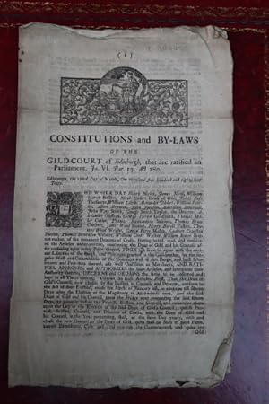 Constitutions and by-laws of the Guild-Court of Edinburgh, that are ratified in Parliament, Ja. V...