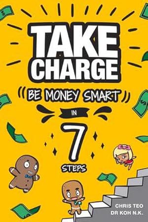 Seller image for Take Charge : Be Money Smart in 7 Steps for sale by Smartbuy