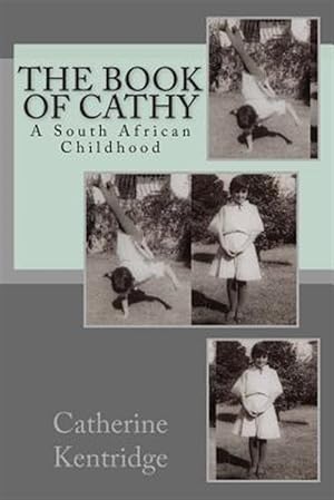 Seller image for The Book of Cathy: A South African Childhood for sale by GreatBookPricesUK
