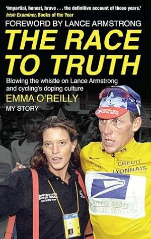 Immagine del venditore per The Race to Truth: Blowing the whistle on Lance Armstrong and cycling's doping culture venduto da WeBuyBooks