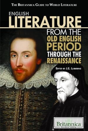 Bild des Verkufers fr English Literature from the Old English Period Through the Renaissance (Britannica Guide to World Literature) zum Verkauf von WeBuyBooks