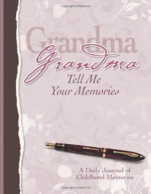 Bild des Verkufers fr Grandma, Tell Me Your Memories: Heirloom Edition zum Verkauf von WeBuyBooks