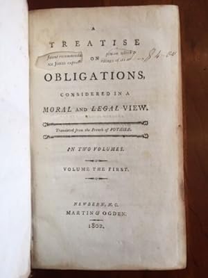A Treatise on Obligations, Considered in a Moral and Legal View