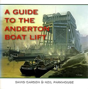 Bild des Verkufers fr A Guide to the Anderton Boat Lift zum Verkauf von Delph Books PBFA Member