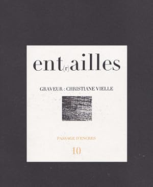 Passage d'encres, N° 10 : Ent(r)ailles