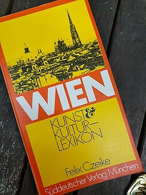 Wien: Kunst- u. Kultur-Lexikon : Stadtführer u. Handbuch