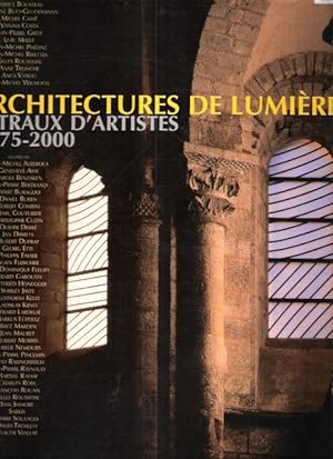 ARCHITECTURES DE LUMIERE : Vitraux D'Artistes 1975 - 2000