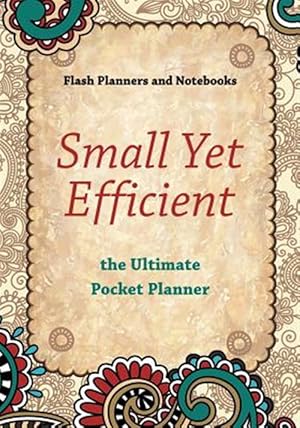 Immagine del venditore per Small Yet Efficient - the Ultimate Pocket Planner venduto da GreatBookPricesUK