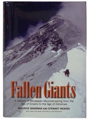 Seller image for Fallen Giants: A History of Himalayan Mountaineering from the Age of Empire to the Age of Extremes for sale by Yesterday's Muse, ABAA, ILAB, IOBA
