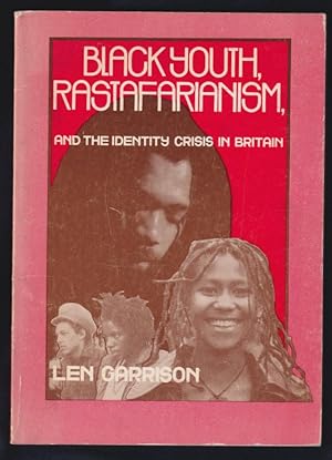 Black Youth, Rastafarianism and the Identity Crisis in Britain
