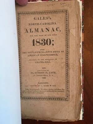 Gales's North Carolina Almanac, for the year of our Lord 1830; being the Fifty-Fourth-Fifty-Fifth...