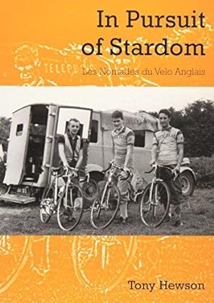 Bild des Verkufers fr In Pursuit of Stardom: Les Nomades du Velo Anglais zum Verkauf von WeBuyBooks