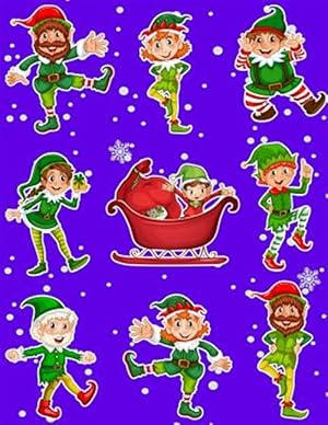 Seller image for Christmas Holiday Sticker Album Dancing Elves: 100 Plus Pages for Permanent Sticker Collection, Activity Book for Boys and Girls - 8.5 by 11 for sale by GreatBookPricesUK