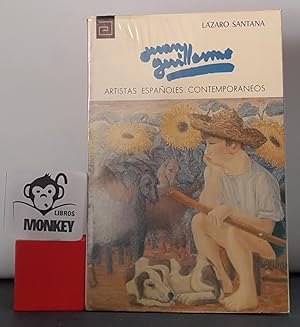 Imagen del vendedor de Juan Guillermo. Artistas Espaoles Contemporneos a la venta por MONKEY LIBROS