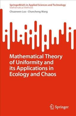 Seller image for Mathematical Theory of Uniformity and Its Applications in Ecology and Chaos for sale by GreatBookPrices
