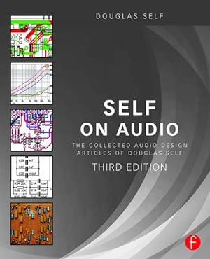 Seller image for Self on Audio : The Collected Audio Design Articles of Douglas Self for sale by GreatBookPrices