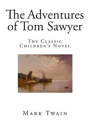 Bild des Verkufers fr Adventures of Tom Sawyer : The Classic Children's Novel zum Verkauf von GreatBookPrices