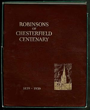 Robinsons of Chesterfield Centenary 1839-1939