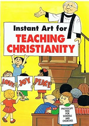 Seller image for Instant Art for Teaching Christianity (Instant Art S.) for sale by WeBuyBooks