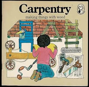 Carpentry: Making Things with Wood