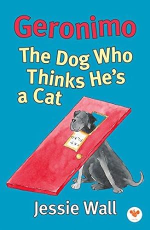 Seller image for Geronimo: The Dog Who Thinks He's a Cat for sale by WeBuyBooks
