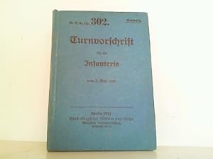 Bild des Verkufers fr D.V.E. Nr. 302. Turnvorschrift fr die Infanterie - Vom 3.5.1910. zum Verkauf von Antiquariat Ehbrecht - Preis inkl. MwSt.