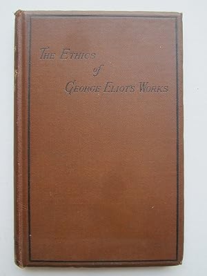 Image du vendeur pour The Ethics of George Eliot's Works mis en vente par K Books Ltd ABA ILAB