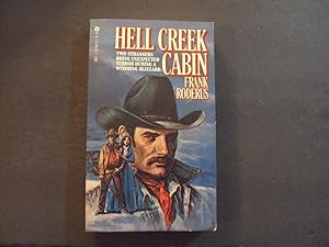 Seller image for Hell Creek Cabin pb Frank Roderus 1st Ace Print 1/81 for sale by Joseph M Zunno