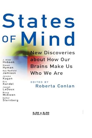 Immagine del venditore per States of Mind : New Discoveries About How Our Brains Make Us Who We Are venduto da GreatBookPrices