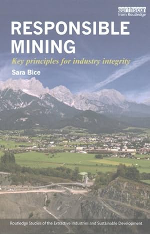 Seller image for Responsible Mining : Key Principles for Industry Integrity for sale by GreatBookPrices