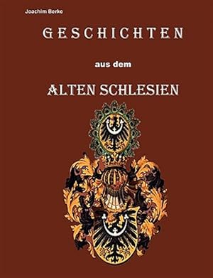 Seller image for Geschichten Aus Dem Alten Schlesien for sale by GreatBookPrices