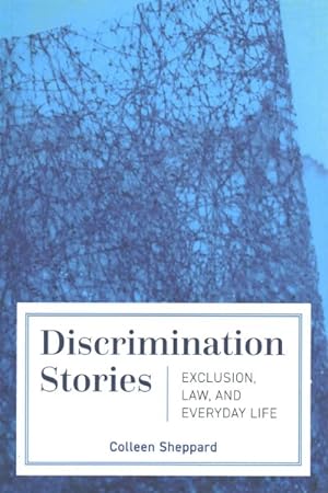 Bild des Verkufers fr Discrimination Stories : Exclusion, Law, and Everyday Life zum Verkauf von GreatBookPricesUK