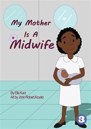 Imagen del vendedor de My Mother Is A Midwife a la venta por GreatBookPrices