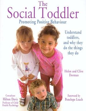 Bild des Verkufers fr The Social Toddler: Promoting Positive Behaviour zum Verkauf von WeBuyBooks