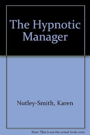 Bild des Verkufers fr The Hypnotic Manager zum Verkauf von WeBuyBooks